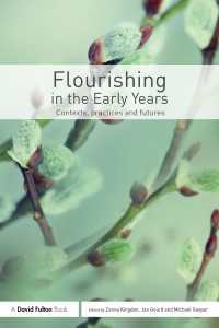 Flourishing in the Early Years : Contexts, practices and futures