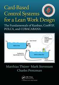 Card-Based Control Systems for a Lean Work Design : The Fundamentals of Kanban, ConWIP, POLCA, and COBACABANA