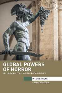 生政治、安全保障と国際関係論<br>Global Powers of Horror : Security, Politics, and the Body in Pieces