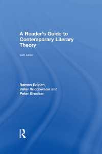 現代文学理論ガイド（第６版）<br>A Reader's Guide to Contemporary Literary Theory（6 NED）