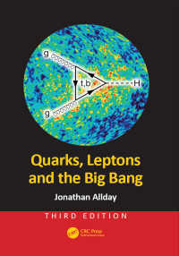 Quarks, Leptons and the Big Bang（3 NED）