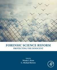 Forensic Science Reform : Protecting the Innocent