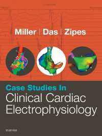臨床心臓電気生理学ケーススタディ<br>Case Studies in Clinical Cardiac Electrophysiology E-Book