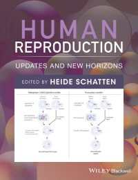 ヒトの生殖の最前線<br>Human Reproduction : Updates and New Horizons