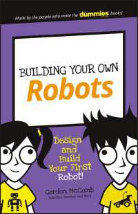Building Your Own Robots : Design and Build Your First Robot!
