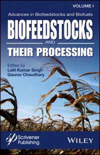 Advances in Biofeedstocks and Biofuels, Biofeedstocks and Their Processing〈Volume 1〉