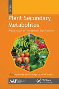 植物二次代謝産物（全３巻）　第１巻：生物学的医療的重要性<br>Plant Secondary Metabolites, Volume One : Biological and Therapeutic Significance