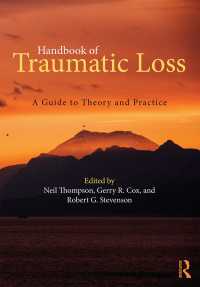 心的外傷ハンドブック：理論と実践ガイド<br>Handbook of Traumatic Loss : A Guide to Theory and Practice
