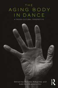 ダンスにおける老いの身体<br>The Aging Body in Dance : A cross-cultural perspective