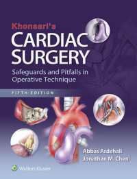 心臓外科手術の手技（第５版）<br>Khonsari's Cardiac Surgery: Safeguards and Pitfalls in Operative Technique（5）