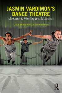 Jasmin Vardimon's Dance Theatre : Movement, memory and metaphor