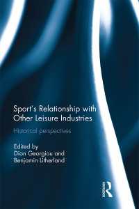Sport’s Relationship with Other Leisure Industries : Historical Perspectives
