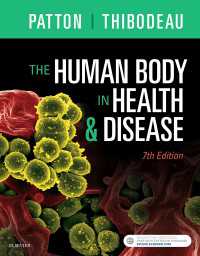 健康・疾患時の人体（第７版）<br>The Human Body in Health & Disease - E-Book : The Human Body in Health & Disease - E-Book（7）