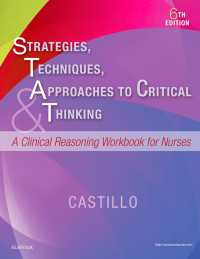 看護師のための批判的思考ワークブック（第６版）<br>Strategies, Techniques, & Approaches to Critical Thinking - E-Book : Strategies, Techniques, & Approaches to Critical Thinking - E-Book（6）
