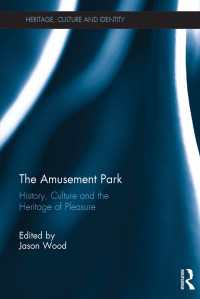 アミューズメントパーク：英国を中心に歴史、文化と遺産を考える<br>The Amusement Park : History, Culture and the Heritage of Pleasure