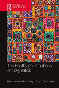 ラウトレッジ版　語用論ハンドブック<br>The Routledge Handbook of Pragmatics