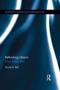 Rethinking Utopia : Place, Power, Affect