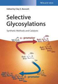 選択的グリコシル化：合成法および触媒<br>Selective Glycosylations : Synthetic Methods and Catalysts