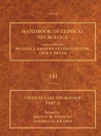 臨床神経学ハンドブック・第141巻：クリティカルケア神経学Part II<br>Critical Care Neurology Part II : Neurology of Critical Illness