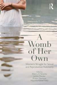 A Womb of Her Own : Women's Struggle for Sexual and Reproductive Autonomy