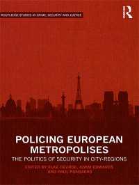 Policing European Metropolises : The Politics of Security in City-Regions