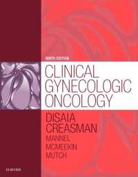 ディサイア臨床婦人科腫瘍学（第９版）<br>Clinical Gynecologic Oncology E-Book（9）