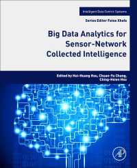 センサー・ネットワーク収集情報のビッグデータ解析<br>Big Data Analytics for Sensor-Network Collected Intelligence