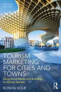 都市ツーリズムのマーケティング（第２版）<br>Tourism Marketing for Cities and Towns : Using Social Media and Branding to Attract Tourists（2 NED）