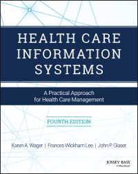 Health Care Information Systems : A Practical Approach for Health Care Management（4）