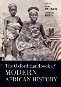 オックスフォード版　アフリカ近代史ハンドブック<br>The Oxford Handbook of Modern African History