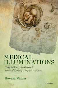 医学の啓発：エビデンス、視覚化と統計<br>Medical Illuminations : Using Evidence, Visualization and Statistical Thinking to Improve Healthcare