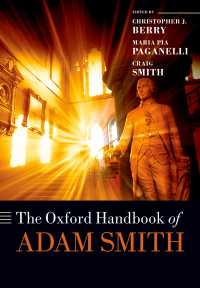 オックスフォード版 アダム・スミス ハンドブック<br>The Oxford Handbook of Adam Smith