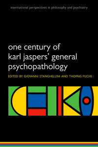 ヤスパース『精神病理学総論』の一世紀<br>One Century of Karl Jaspers' General Psychopathology