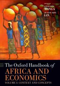 オックスフォード版　アフリカ経済ハンドブック（第１巻）背景と概念<br>The Oxford Handbook of Africa and Economics : Volume 1: Context and Concepts
