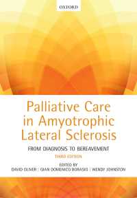 ALSの緩和ケア（第３版）<br>Palliative Care in Amyotrophic Lateral Sclerosis : From Diagnosis to Bereavement（3）