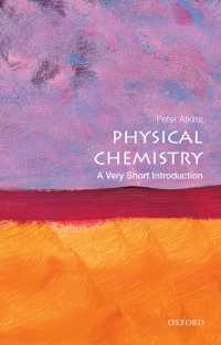 Ｐ．アトキンス著／VSI物理化学<br>Physical Chemistry: A Very Short Introduction