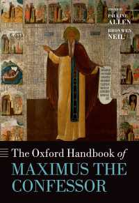 オックスフォード版　聖マクシモス・ハンドブック<br>The Oxford Handbook of Maximus the Confessor