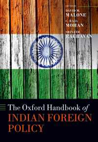 オックスフォード版　インドの対外政策ハンドブック<br>The Oxford Handbook of Indian Foreign Policy