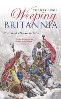 涙のイギリス史：中世の神秘主義者からサッチャーまで<br>Weeping Britannia : Portrait of a Nation in Tears