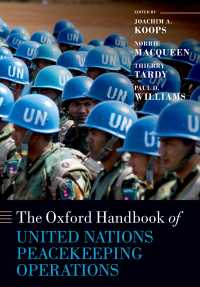 オックスフォード版　国連平和維持活動ハンドブック<br>The Oxford Handbook of United Nations Peacekeeping Operations
