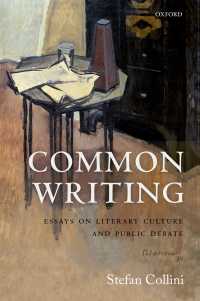 ステファン・コリーニ評論集<br>Common Writing : Essays on Literary Culture and Public Debate