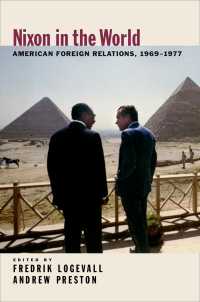 Nixon in the World : American Foreign Relations, 1969-1977