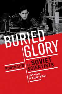 埋もれた栄光：冷戦時代ソ連の科学者１２名<br>Buried Glory : Portraits of Soviet Scientists