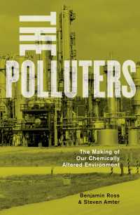 The Polluters : The Making of Our Chemically Altered Environment