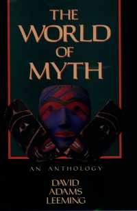 The World of Myth : An Anthology