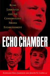 Ｒ．リンボウとアメリカの保守メディア<br>Echo Chamber : Rush Limbaugh and the Conservative Media Establishment