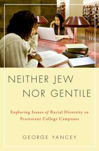 プロテスタント大学における民族多様性の課題<br>Neither Jew Nor Gentile : Exploring Issues of Racial Diversity on Protestant College Campuses