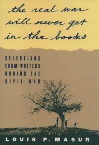 "...the real war will never get in the books" : Selections from Writers During the Civil War