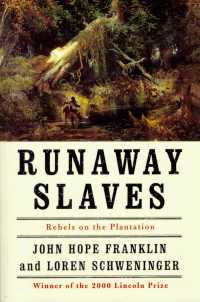 Runaway Slaves : Rebels on the Plantation