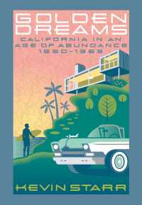 Golden Dreams : California in an Age of Abundance, 1950-1963